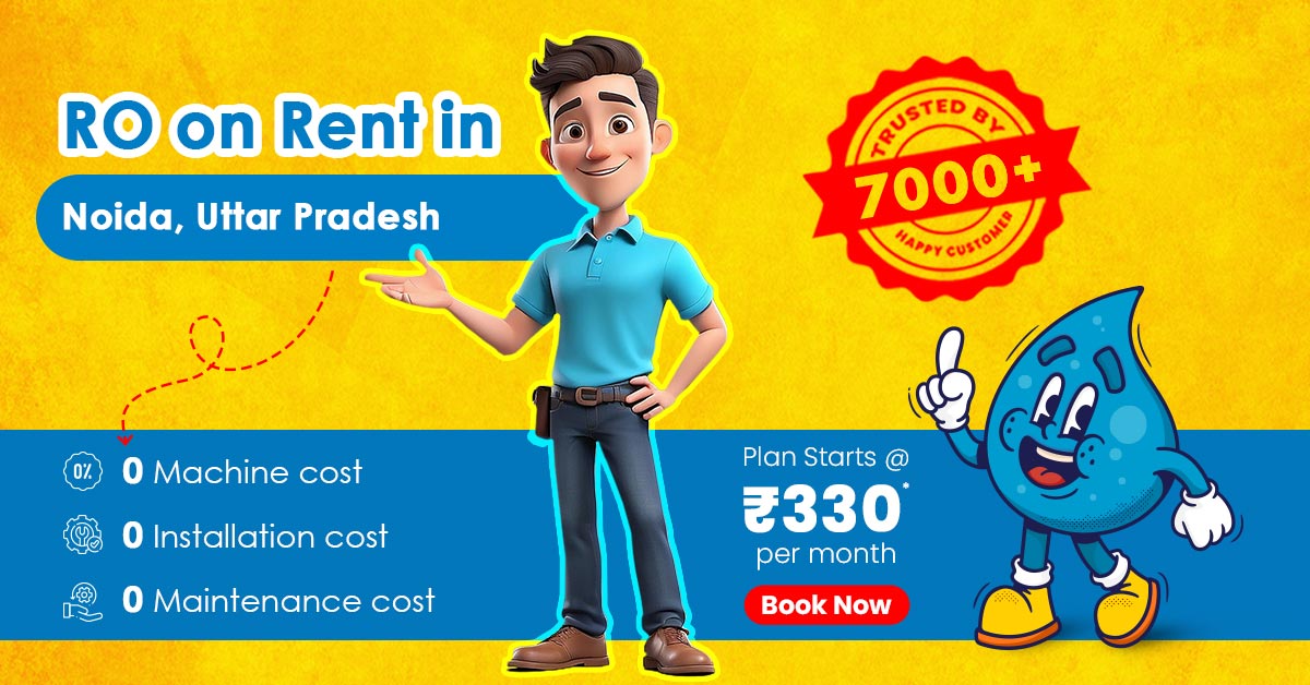 RO on Rent in Noida – Domestic & Commercial Water Purifier Rental Services